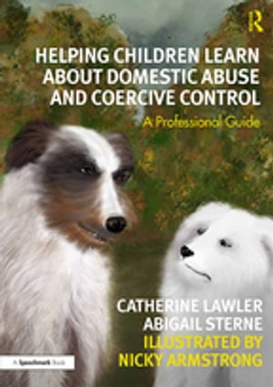 Helping Children Learn About Domestic Abuse and Coercive Control