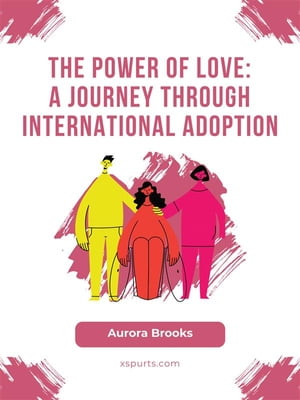 The Power of Love- A Journey through Internation