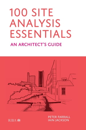 100 Site Analysis Essentials