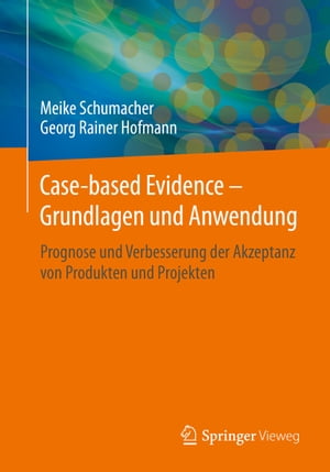 Case-based Evidence – Grundlagen und Anwendung