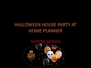 HALLOWEEN HOUSE PARTY AT HOME PLANNER