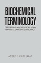 ŷKoboŻҽҥȥ㤨Biochemical Terminology Derivations and Definitions of the Universal Language of BiologyŻҽҡ[ Antony Mackinlay ]פβǤʤ452ߤˤʤޤ