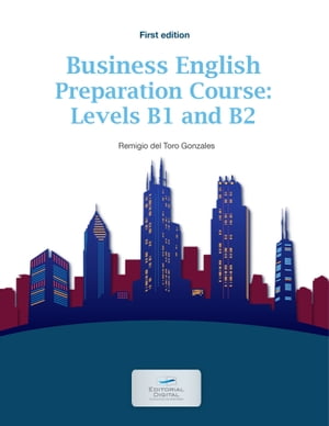 Business English Preparation Course: Levels B1 and B2