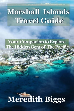 Marshall Islands Travel Guide