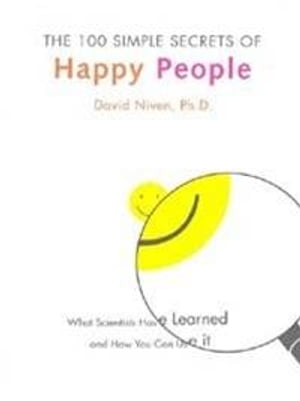 The 100 Simple Secrets of Happy People