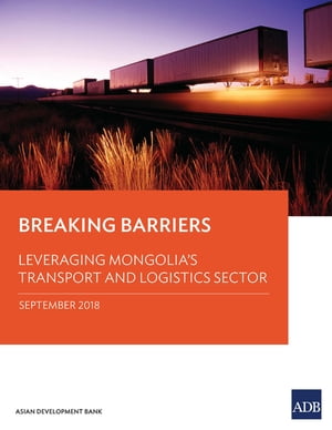 Breaking Barriers Leveraging Mongolia's Transpor