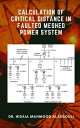 Calculation of Critical Distance in Faulted Meshed Power System【電子書籍】[ Dr. Hidai...