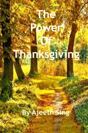 The Power Of Thanksgiving