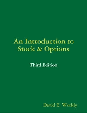 An Introduction to Stock & Options: Third Editio
