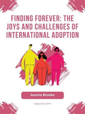 Finding Forever- The Joys and Challenges of Inte