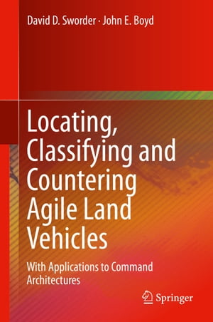 ŷKoboŻҽҥȥ㤨Locating, Classifying and Countering Agile Land Vehicles With Applications to Command ArchitecturesŻҽҡ[ John E. Boyd ]פβǤʤ6,076ߤˤʤޤ