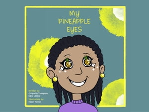 My Pineapple EyesŻҽҡ[ Dr. Chiquetta Thompson ]
