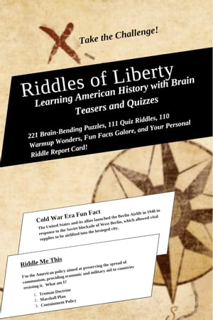 Riddles of Liberty: Learning American History with Brain Teasers and Quizzes Education by Riddles, #3【電子書籍】[ Drew Zeitlin ]