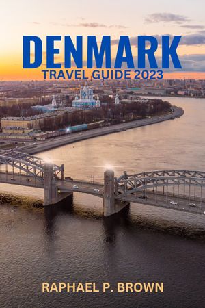 DENMARK TRAVEL GUIDE 2023