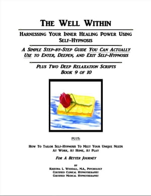 The Well Within: Self-Hypnosis for Deep Relaxation