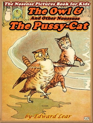 THE OWL AND THE PUSSY-CAT : nonsense literary (Illustrated)