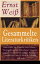 Gesammelte Literaturkritiken: Franz Kafka, die Tragödie eines Lebens + Thomas Mann, der Zauberberg + Giacomo Casanova + Ernest Hemingway + Rousseau + Cervantes zu Ehren + Kleist als Erzähler und mehr