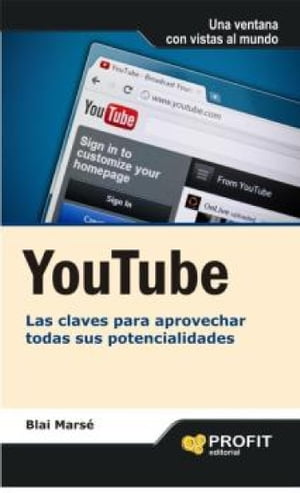 Youtube. Ebook Las claves para aprovechar todas sus potencialidades【電子書籍】[ Blai Marse Serra ]