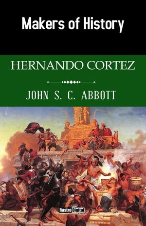 Hernando Cortez