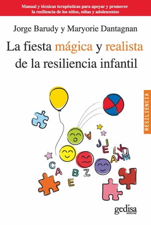 La fiesta mágica y realista de la resiliencia infantil