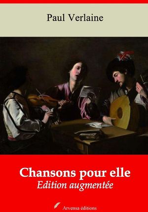 ŷKoboŻҽҥȥ㤨Chansons pour elle ? suivi d'annexes Nouvelle ?dition 2019Żҽҡ[ Paul Verlaine ]פβǤʤ150ߤˤʤޤ