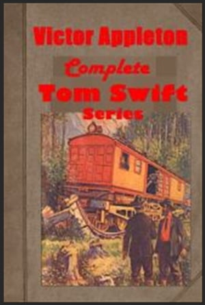 Complete Tom Swift Adventure Series Anthologies