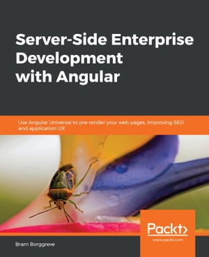 Server-Side Enterprise Development with Angular Use Angular Universal to pre-render your web pages, improving SEO and application UX