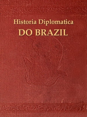 Historia diplomatica do Brazil, O Reconhecimento do Imperio