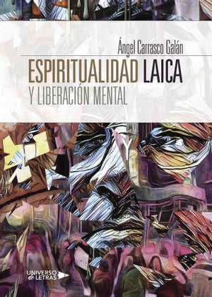 Espiritualidad Laica y Liberaci?n Mental