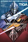 ULTRAMAN SUIT ANOTHER UNIVERSE Episode:TIGA【電子書籍】[ 長谷川圭一 ]