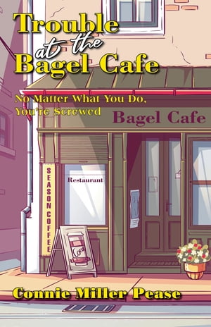 Trouble at the Bagel Cafe【電子書籍】[ Con