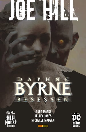 Joe Hill: Daphne Byrne BesessenŻҽҡ[ Laura Marks ]