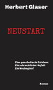 NEUSTART Eine gescheiterte Existenz. Ein schrecklicher Unfall. Ein Neubeginn?