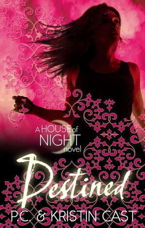 Destined Number 9 in series【電子書籍】[ Kristin Cast ]