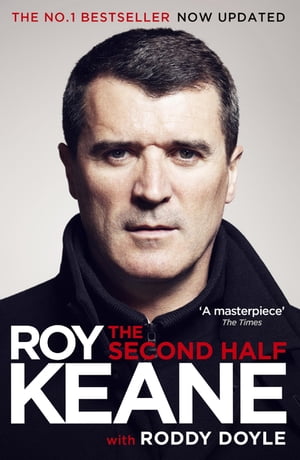 The Second Half【電子書籍】[ Roy Keane ]