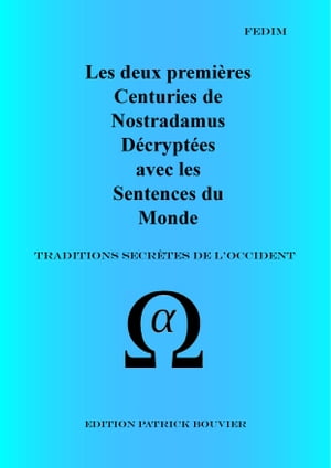 Les deux premi?res Centuries de Nostradamus D?cr