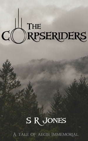 The Corpseriders: A Tale of Aegis Immemorial