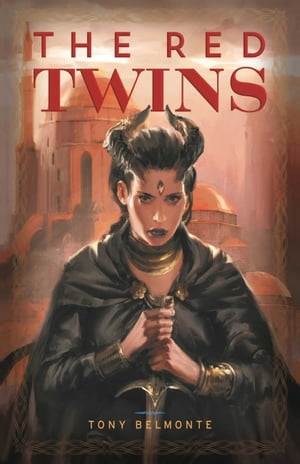 The Red Twins【電子書籍】 Tony Belmonte