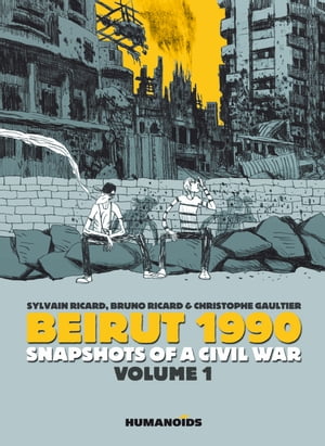 Beirut 1990 - Snapshots of a Civil War
