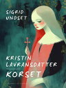 Kristin Lavransdatter - Korset【電子書籍】 Sigrid Undset