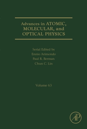 Advances in Atomic, Molecular, and Optical Physics