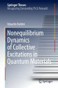 Nonequilibrium Dynamics of Collective Excitations in Quantum Materials【電子書籍】 Edoardo Baldini