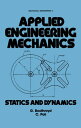 Applied Engineering Mechanics Statics and Dynamics【電子書籍】 C. Poll