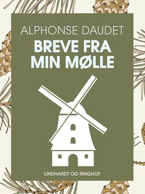 Breve fra min m?lle【電子書籍】[ Alphonse Daudet ]