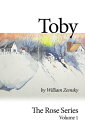 ŷKoboŻҽҥȥ㤨Toby The Rose Series, #1Żҽҡ[ William Zemsky ]פβǤʤ450ߤˤʤޤ