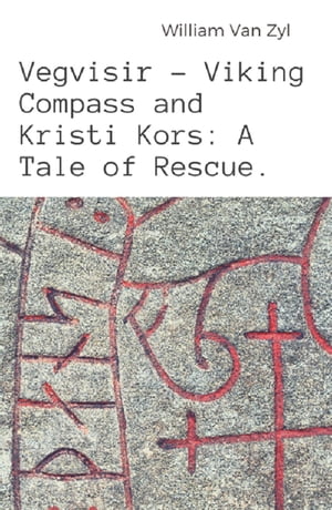 Vegvisir - Viking Compass and Kristi Kors: A Tal