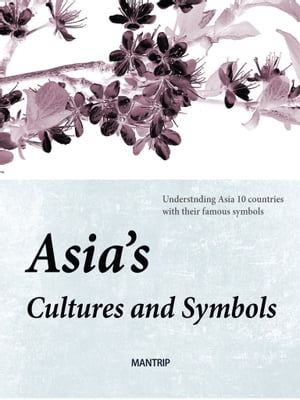 Cultures and Symbols of Asia【電子書籍】[ HRI ]