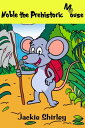 ŷKoboŻҽҥȥ㤨Noble the Prehistoric MouseŻҽҡ[ Jackie Shirley ]פβǤʤ112ߤˤʤޤ