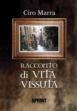 Racconti di vita vissuta