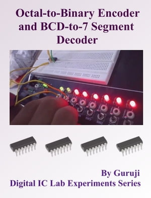 Octal-to-Binary Encoder and BCD-to-7 Segment Decoder